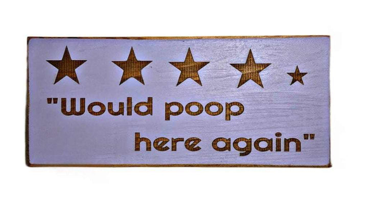  Atlantic Wood N Wares  Bathroom Accessories Lavender Get a Giggle with Rustic "Would Poop Here Again" Bathroom Signs poop010