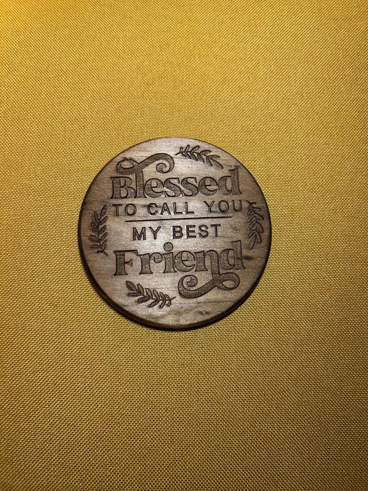 Wooden Friendship Coaster - Engraved Quote Gift - Blessed to call you my best friend - Home & Garden>Home Décor>Kitchen