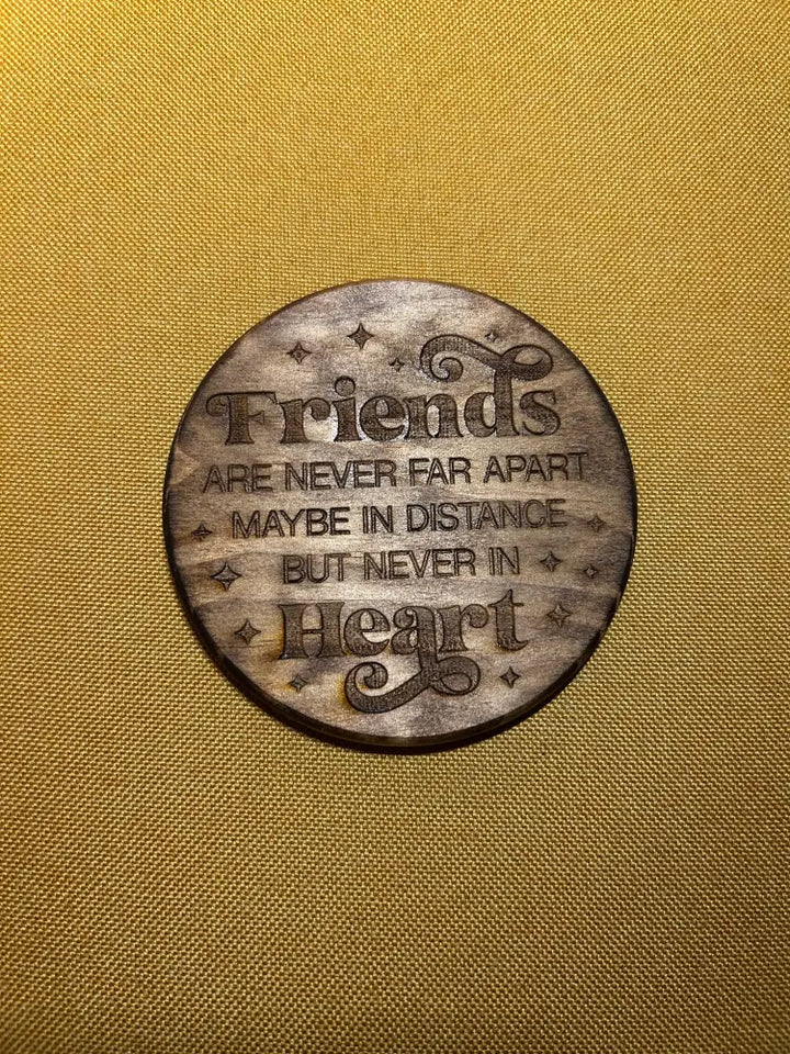 Wooden Friendship Coaster - Engraved Quote Gift - Friends are never far apart - Home & Garden>Home Décor>Kitchen
