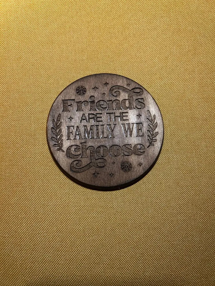 Wooden Friendship Coaster - Engraved Quote Gift - Friends are the family we choose - Home & Garden>Home Décor>Kitchen